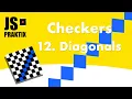 Checkers - 12 Diagonals