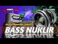 Download Lagu DJ CEK SOUND PALING ENAK DI DUNIA DJ BASS NUKLIR AWAS SPEAKER JEBOL