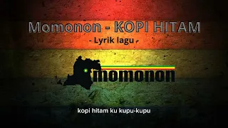 Download momonon - kopi hitam (lyrik lagu) #trending MP3