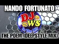 Download Lagu Nando Fortunato - The Poem (DeepStyle Extended Mix DJ WS) @NandoFortunato