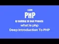 Php Tutorial 1 what is php Deep introduction to php