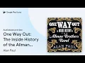 One Way Out The Inside History of the Allman by Alan Paul book