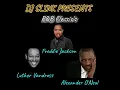 R&B Classic's (Luther Vandross, Freddie Jackson & Alexander O'Neal)