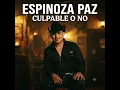 Espinoza Paz - Culpable o No