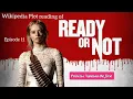 Ready or not 2019 - Wikipedia Plot readings episode 11