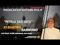 #Livestreaming KI BAGONG DARMONO - Petruk Dadi Ratu (Jlopo, Gedangan, Solo Baru)