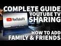 Sharing YouTube TV with Friends and Family Complete Guide - YouTube TV Family Sharing Instructions