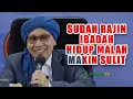 Download Lagu Sudah Rajin Ibadah Hidup Malah Makin Sulit Rezeki Makin Sempit 😭 Simak Jawaban Buya Yahya
