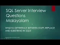 SQL Server Interview Questions Difference between STUFF VS REPLACE VS SUBSTRING Malayalam