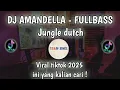Download Lagu DJ AMANDELA AMANDELA JUNGLE DUTCH FULLBASS VIRAL TIKTOK 2025 || INI YANG KALIAN CARI !