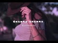Lagu Chamma Chamma - [Slowed+Reverb]🎧