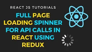 Full page loading spinner for API calls in React JS with Redux