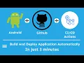 Build Android Apps with Github Actions Automate Android Build using Pipeline