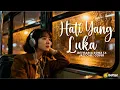 Lagu Hati Yang Luka – Betharia Sonata | Jazz Smoth by BetterMedia