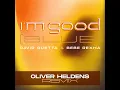 I'm Good (Blue) [Oliver Heldens Remix] - David Guetta & Bebe Rexha