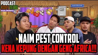 Podcast Kopi Tebu - (part 1/2) Naim Pest Control Jumpa Lipas Besar ! Pernah Cari Pasal Dengan Geng