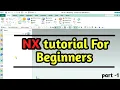 NX tutorial for beginners part - 1 Introduction to user interface of NX