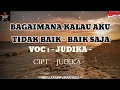 Download Lagu JUDIKA - BAGAIMANA KALAU AKU TIDAK BAIK-BAIK SAJA [Official Video Lirik]