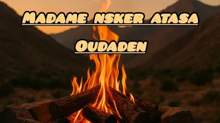 أغنية أمازيغية حزينة عن الحب Madam Nskar Atasa Oudaden 