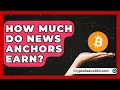 How Much Do News Anchors Earn Media Jobs
