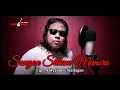 Download Lagu Songon Sillam Manoro || Cipt. Afdy James Siallagan || Vocal by. Afdy James Siallagan