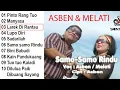 Asben \u0026 Melati - Pinto Rang Tuo FULL ALBUM