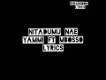 Yammi Ft Mbosso - Nitadumu Nae Lyrics