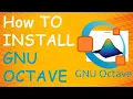 How To Install GNU Octave Step By Step Tutorial