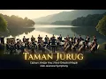 Lagu TAMAN JURUG - Orkestra Nostalgia Jawa | Cipt. Andjar Any | Javanese Symphony