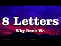 Download Lagu 8 Letters - Why Don't We (Lyrics)