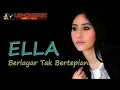 Download Lagu ELLA - Berlayar Tak Bertepian (audio)