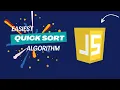 Quick Sort Algorithm Javascript Quick Sort Algorithm in Javascript