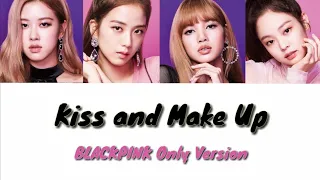 Official Audio BLACKPINK Kiss And Make Up BLACKPINK Only Version Studio Version 