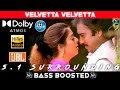 Download Lagu VELVETTA VELVETTA SONG | BASS BOOSTED | DOLBY ATMOS | JBL | 5.1 SURROUNDING | NXT LVL BASS