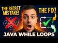 Java while loops why most beginners get this wrong