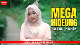 mega hideung nazmi nadia official bandung music 