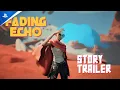 Lagu Fading Echo - Story Trailer | PS5 Games