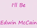 I'll Be - Edwin McCain (with LYRICS)