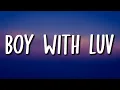 Download Lagu BTS (방탄소년단) - Boy With Luv (Lyrics) ft. Halsey