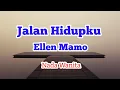 Download Lagu Karaoke Rohani: Jalan Hidupku. Ellen Mamo. 