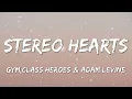 [ 1 HOUR ] Gym Class Heroes - Stereo Hearts  Ft. Adam Levine (Lyrics)