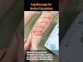 Leg Massage for Better Circulation
