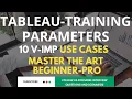 Tableau Tutorial very Important Parameter Use Cases