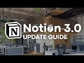 Notion 3.0 Explained | Top Features \u0026 What's Coming Soon!