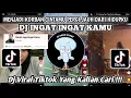 Download Lagu MENJADI KORBAN CINTAMU PERGI JAUH DARI HIDUPKU | DJ INGAT INGAT KAMU| DJ VIRAL FYP TIKTOK 2024 !!!