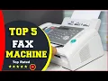 Top 5 Best Fax Machine Reviews 2023 Tested Reviewed