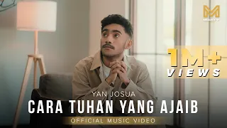 cara tuhan yang ajaib yan josua official music video 