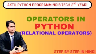 L-5 Python Operators Relational Operators AKTU Python Tutorial in Hindi