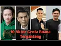 Download Lagu 10 Aktor Genta Buana Terganteng