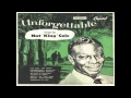 Download Lagu Unforgettable - Nat 'King' Cole